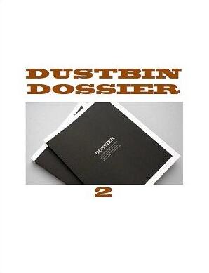 Jon Racherbaumer - Dustbin Dossier 2