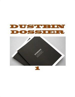 Jon Racherbaumer - Dustbin Dossier 1