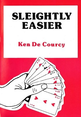 Ken de Courcy - Sleightly Easier