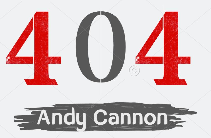 Andy Cannon - 404