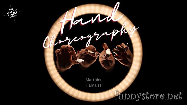Matthieu Hamaissi - The Vault - Hand Choreography