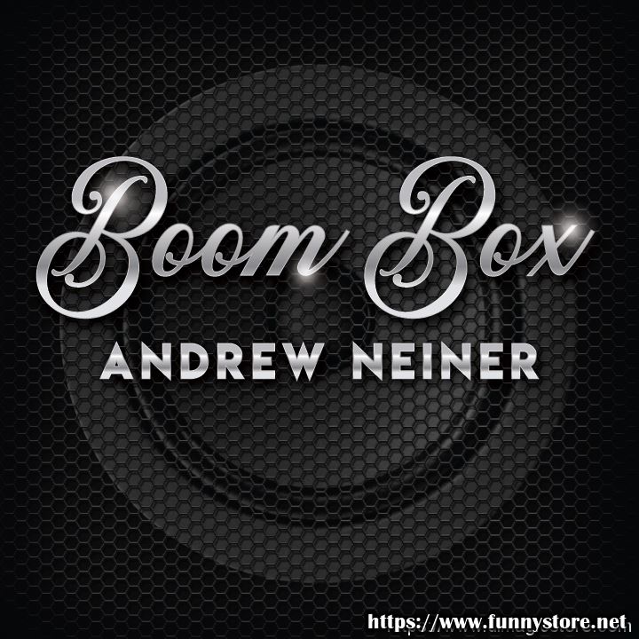 Andrew Neiner - Boom Box (Presented by Craig Petty)